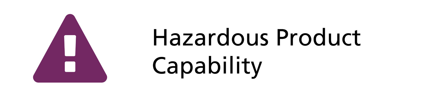 Hazardous Product Capability