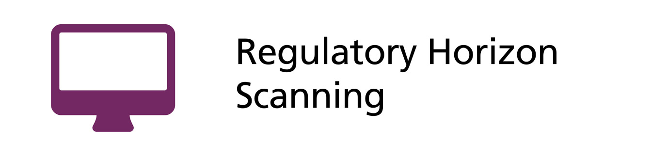 Regulatory Horizon Scanning